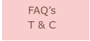 FAQ’s T & C