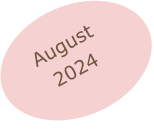 August  2024