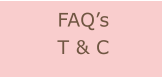 FAQ’s T & C